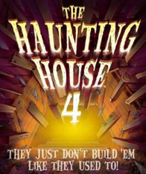 Haunting House 4: They Don’t Build 'Em Like...